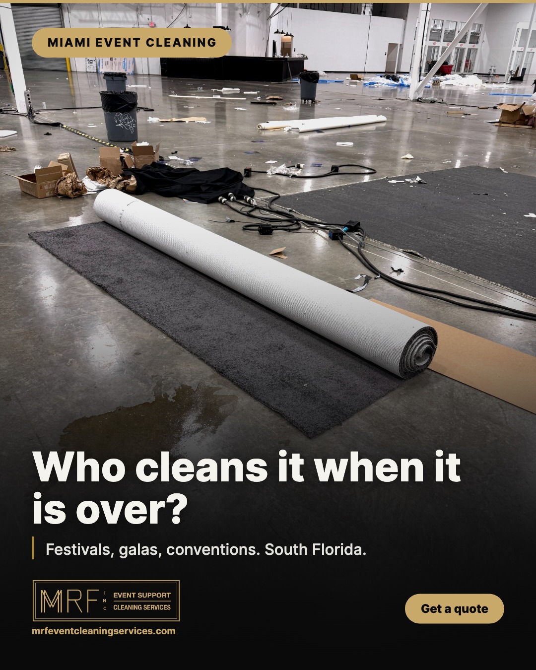 Who cleans it when it is over?